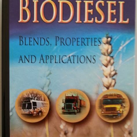 Biodiesel: Blends, properties and applications | Request PDF