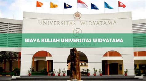 Biaya Kuliah Universitas Widyatama 2025 & Akreditasi Semua Jurusan