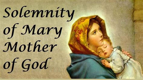 Solemnity Of Mary The Mother Of God