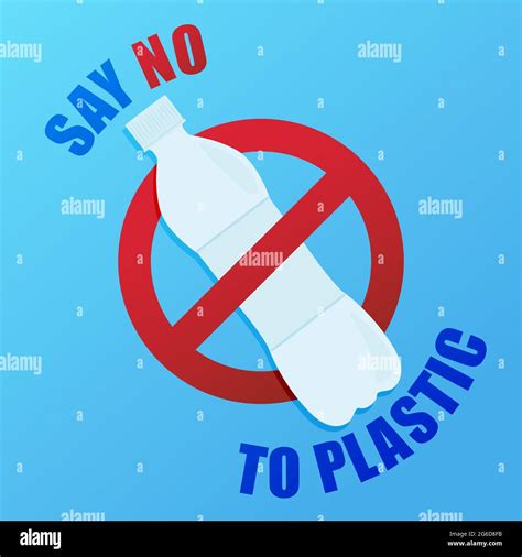 Say no to plastic. Environmental poster with text. Pollution problem concept. Prohibition sign ...