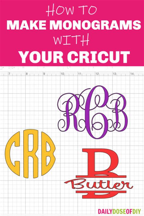 Make Easy Monograms with Cricut -Three Ways - Daily Dose of DIY