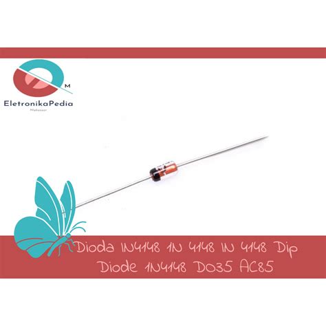 Jual Dioda IN4148 1N 4148 IN 4148 Dip Diode 1N4148 DO35 AC85 | Shopee Indonesia