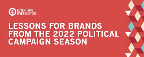 Advertising Week New York: Lessons for Brands from the 2022 Political Campaign Season