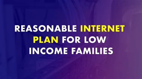 A Guide to Finding a Reasonable Internet Plan for Low-Income Families