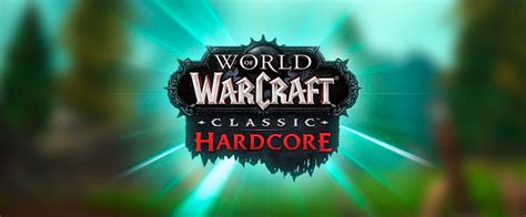 WoW Classic Hardcore PTR Start Date Revealed | WowVendor