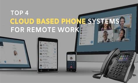 Top 4 Cloud-Based Phone Systems for Remote Work - Techenger