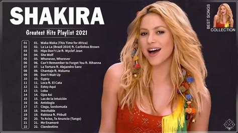 SHAKIRA Greatest Hits Playlist 2021 SHAKIRA Full Album 2022 Best of SHAKIRA - YouTube