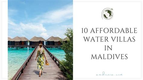 10 Very Affordable Water Villas in Maldives • andoreia