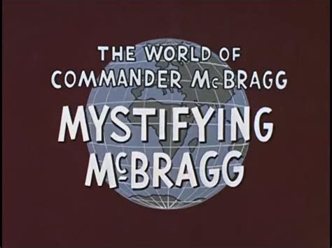 Mystifying McBragg — The World of Commander McBragg Ep.31 - YouTube