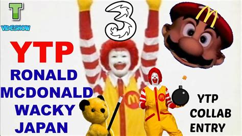 YTP: Ronald Mcdonald Wacky Japan (Collab Entry) - YouTube