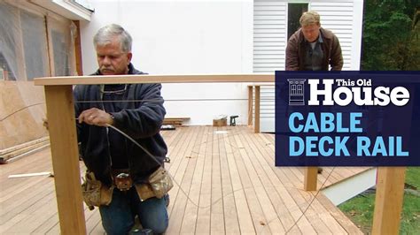 How to Install a Cable Deck Railing | This Old House - YouTube