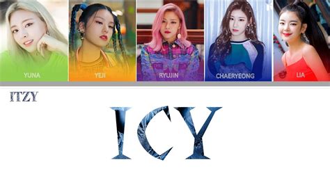 ITZY (있지) - 'ICY' (LYRICS [Color Coded Lyrics/Eng] - YouTube