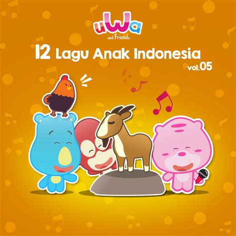 ‎12 Lagu Anak Indonesia, Vol. 5 by Uwa and Friends on Apple Music