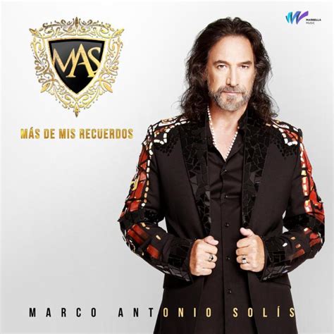 MARCO ANTONIO SOLIS lanza nuevo disco “MÁS De Mis Recuerdos” - Wow La ...