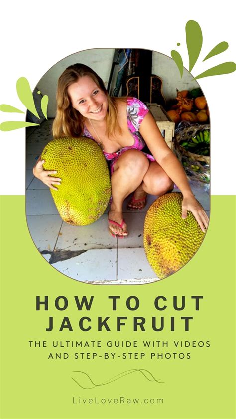 How to cut jackfruit and what are the health benefits