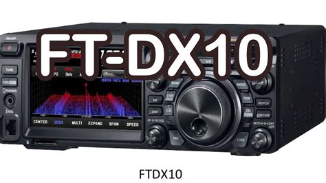 Yaesu FT-DX10 HF/50MHz 100W SDR Transceiver Reservation, 53% OFF