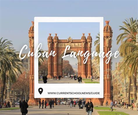 Cuban Language: Learning How to Speak Cuban Spanish