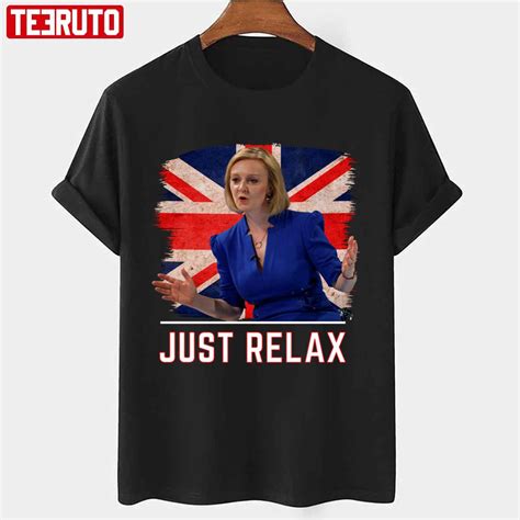 Liz Truss Supporters Just Relax Unisex T-shirt - Teeruto