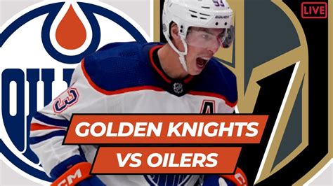 LIVE: Edmonton Oilers vs Vegas Golden Knights NHL Game Stream | Oilers vs Knights Live PxP Game ...