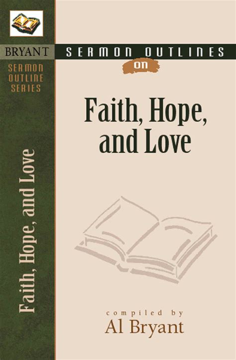 Sermon Outlines on Faith, Hope, and Love | Kregel