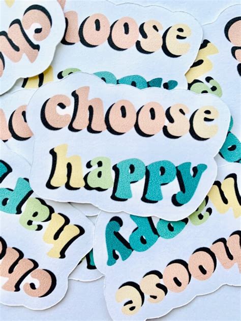 Choose Happy stickers die cut sticker positive message | Etsy