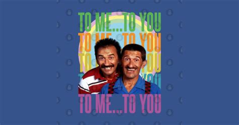 To Me... To you - The Chuckle Brothers - Sticker | TeePublic