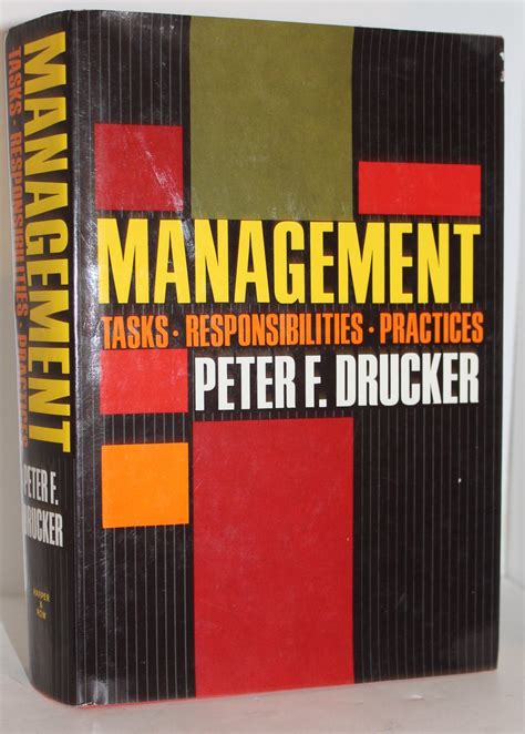 Management: Tasks, Responsibilities, Practices by Peter F. Drucker: Near Fine Hardcover (1974 ...