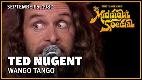 Wango Tango - Ted Nugent | The Midnight Special - YouTube