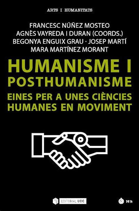 Reseña de Núñez Mosteo & Vayreda i Duran (Coords.) (2022). Humanisme i posthumanisme. Eines per ...