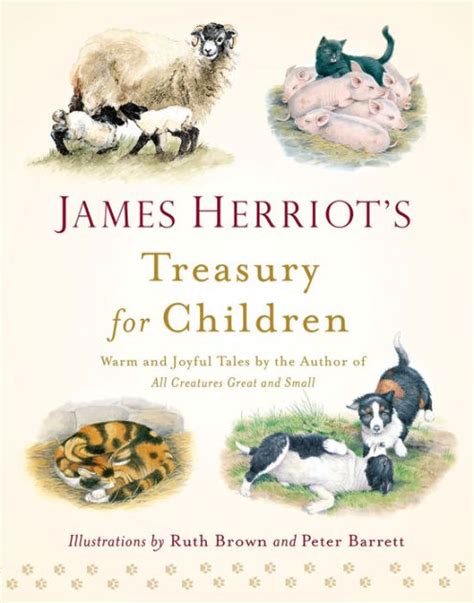 James Herriot's Treasury for Children: Warm and Joyful Tales by the Author of All Creatures ...