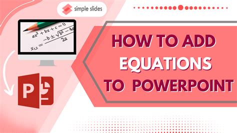 How To Add Equations To PowerPoint Quickly and Easily