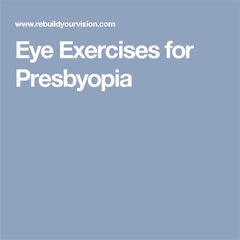 Eye Exercises for Presbyopia | Eye exercises, Presbyopia, Exercise