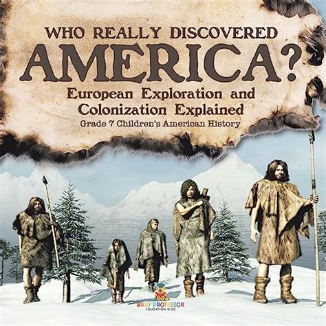 Who Really Discovered America? | European Exploration and Colonization ...