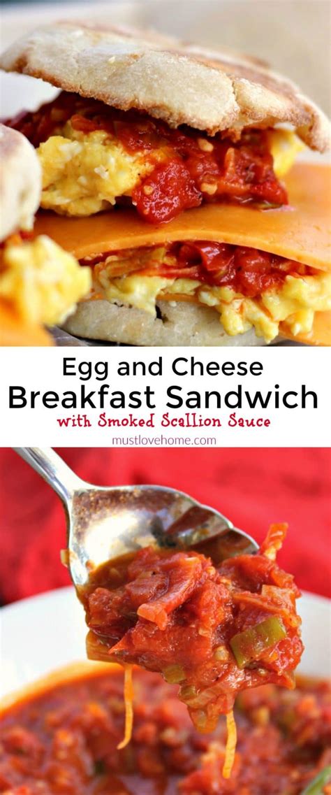 Cheesy Egg Sandwich with Smoked Scallion Sauce – Must Love Home