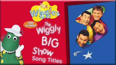 The Wiggles The Wiggly Big Show Song Titles (1999) - YouTube