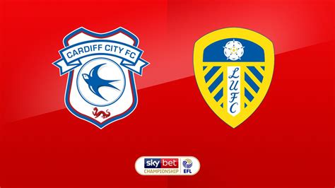 Live match preview - Cardiff vs Leeds 21.06.2020