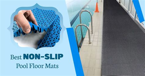 Top 5 Non-Slip Swimming Pool Floor Mats [Features & Benefits]