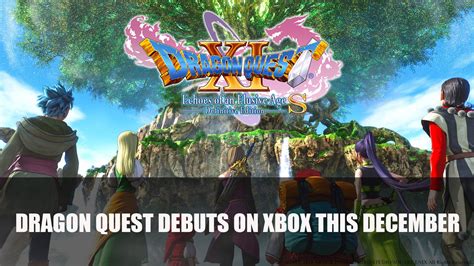 Dragon Quest XI S Is Coming to Xbox One and Game Pass in December ...