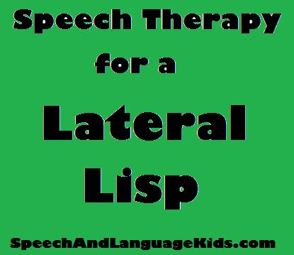 Speech Therapy for a Lateral Lisp - Speech and Language Kids