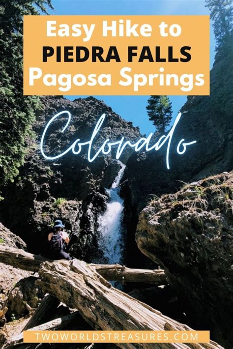 An Easy Hike to Piedra Falls in Pagosa Springs, Colorado. - TWO WORLDS TREASURES