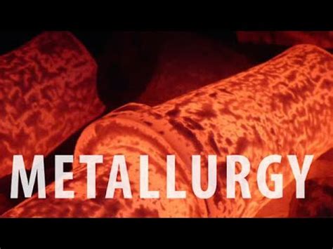 metallurgy – Liberal Dictionary