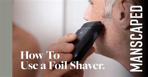 How To Use a Foil Shaver: Tips & Tricks for Dry Shaving | MANSCAPED® Blog