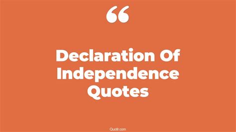 The 209+ Declaration Of Independence Quotes Page 2 - ↑QUOTLR↑