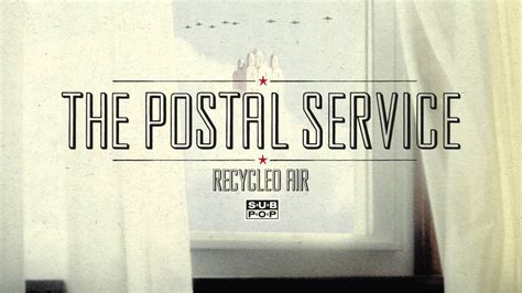 Postal Services: Postal Service Youtube Full Album