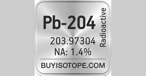 Pb-204 Isotope, Enriched Pb-204, Pb-204 Metal, Pb-204 Oxide