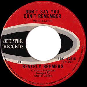 Beverly Bremers - Don't Say You Don't Remember / Get Smart Girl (Vinyl, 7", 45 RPM, Single ...