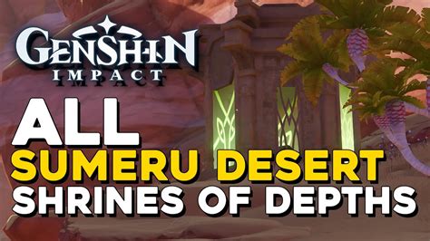 Genshin Impact All Sumeru Desert Shrines Of Depths Locations - YouTube