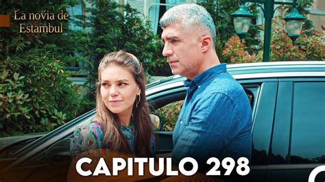 La Novia De Estambul Capítulo 298 (Doblada En Español) - YouTube