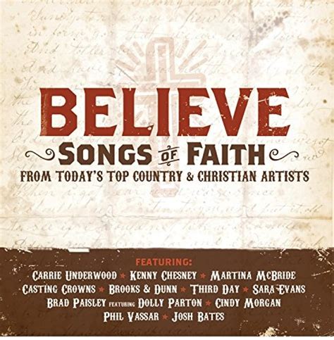 Believe: Songs Of Faith From Today's Top Country & Christian Artists ...