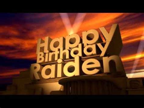 Happy Birthday Raiden - YouTube